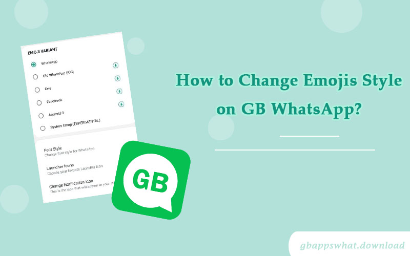 How to Change Emojis Style on GB WhatsApp